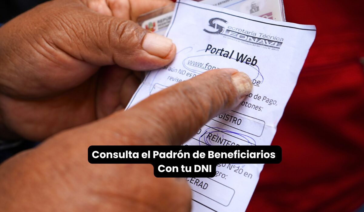 Consulta el Padrón de Beneficiarios Con tu DNI